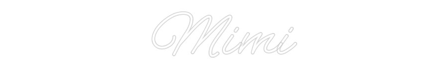 Custom Neon: Mimi