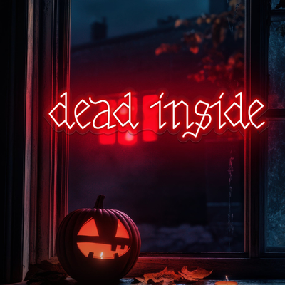 Dead Inside Halloween Neon sign by Neon.Outshine - Perfect for haunted houses