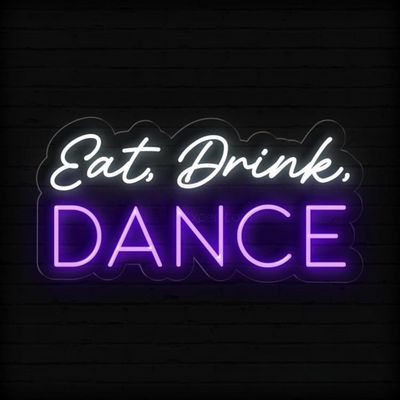 Colorful “Eat, Drink, Dance Party” neon sign glowing in bright LED lights, designed by Neon.Outshine.