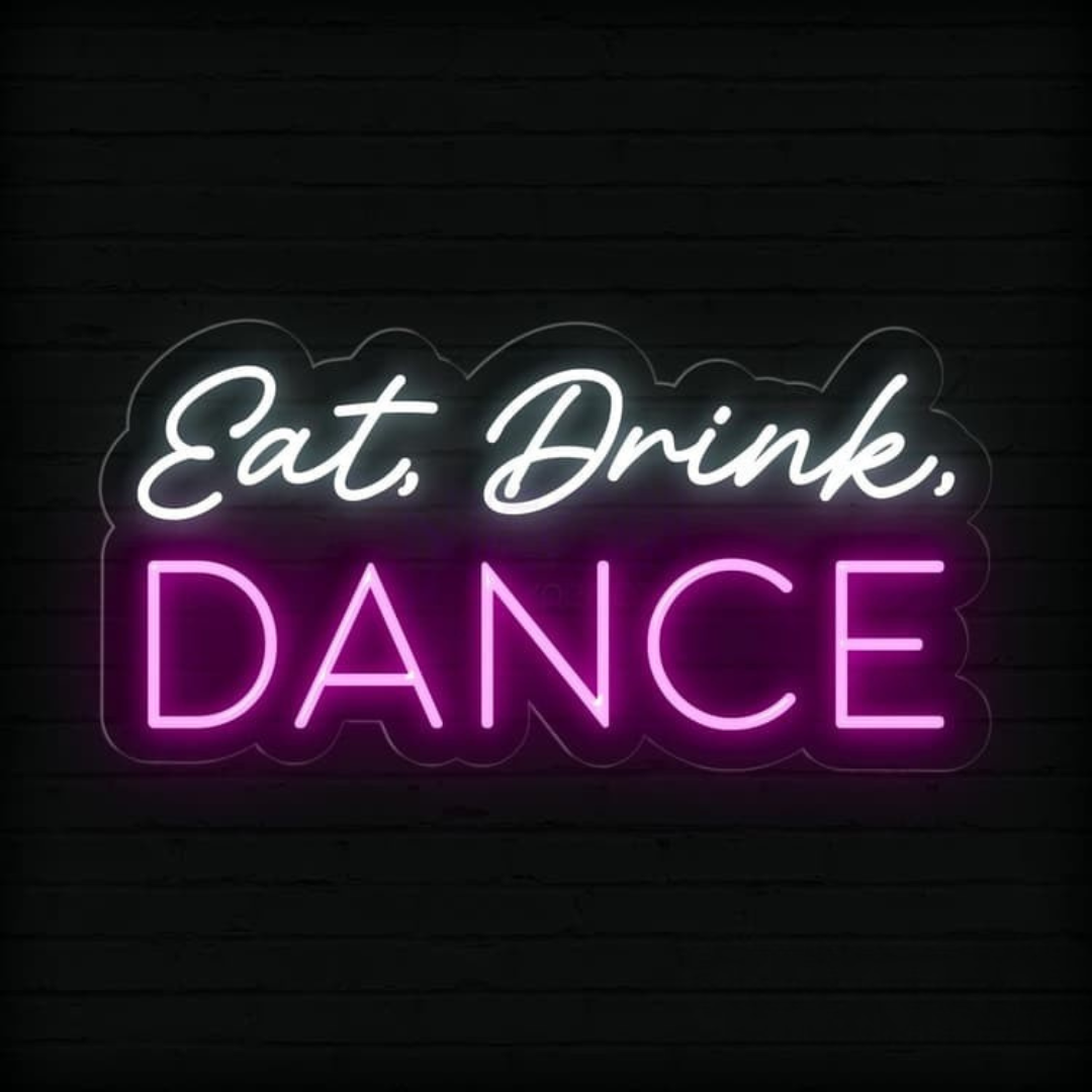 Colorful “Eat, Drink, Dance Party” neon sign glowing in bright LED lights, designed by Neon.Outshine.