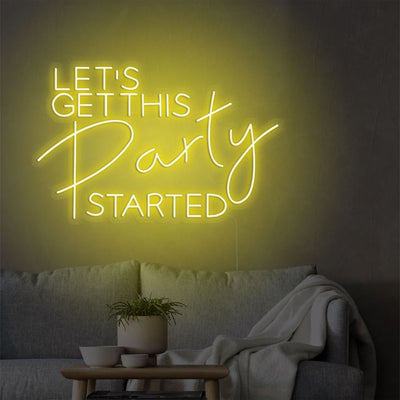 Let’s Get This Party Started Neon sign in glowing LED, mounted on clear acrylic – high-energy party decor by Neon.Outshine.