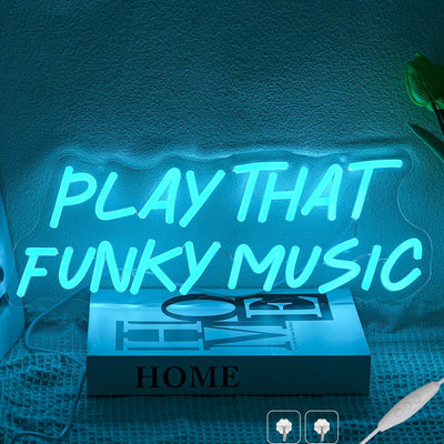 Play That Funky Music LED neon sign glowing in vibrant colors by Neon.Outshine 