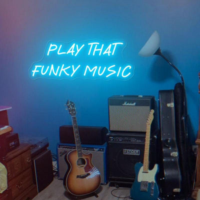 Play That Funky Music LED neon sign glowing in vibrant colors by Neon.Outshine 