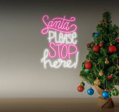 Santa Please Stop Here Neon Sign by Neon.Outshine glowing in festive LED colors