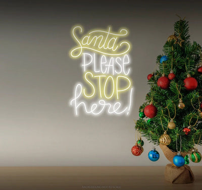 Santa Please Stop Here Neon Sign by Neon.Outshine glowing in festive LED colors