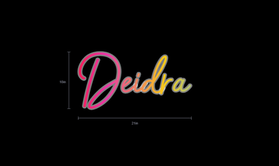 Custom Neon Sign For Deidra Armstrong
