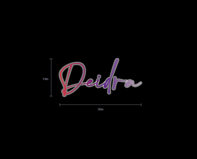 Custom Neon Sign For Deidra Armstrong