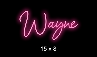Custom Neon sign for Wayne