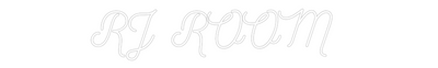 Custom Neon: RJ ROOM