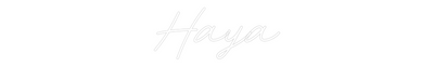 Custom Neon: Haya