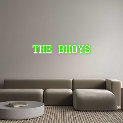 Custom Neon: THE BHOYS