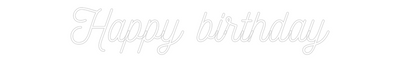 Custom Neon: Happy birthday