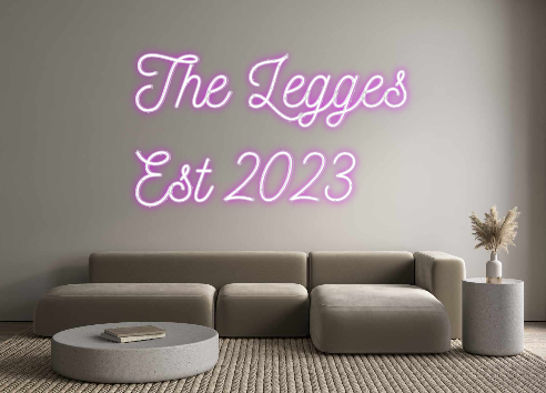 Custom Neon: The Legges
Es...