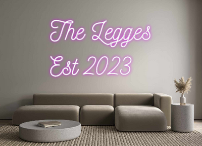 Custom Neon: The Legges
Es...