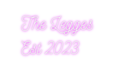 Custom Neon: The Legges
Es...