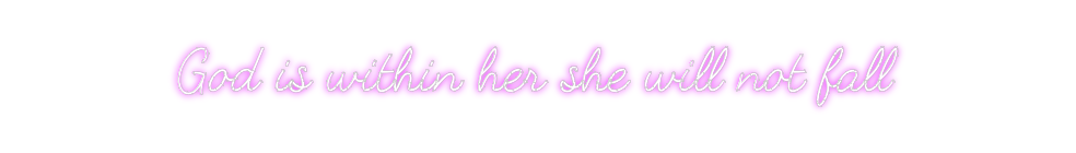 Custom Neon: God is within...