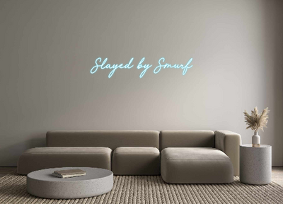Custom Neon: Slayed by Smurf