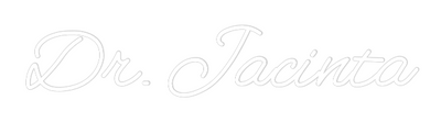 Custom Neon: Dr. Jacinta