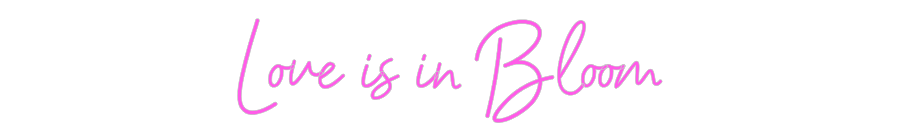 Custom Neon: Love is in Bl...