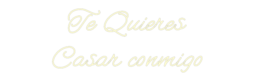 Custom Neon: Te Quieres 
...