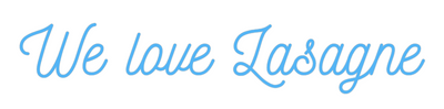 Custom Neon: We love Lasagne