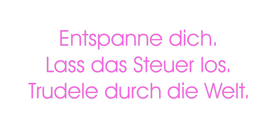 Custom Neon: Entspanne dic...