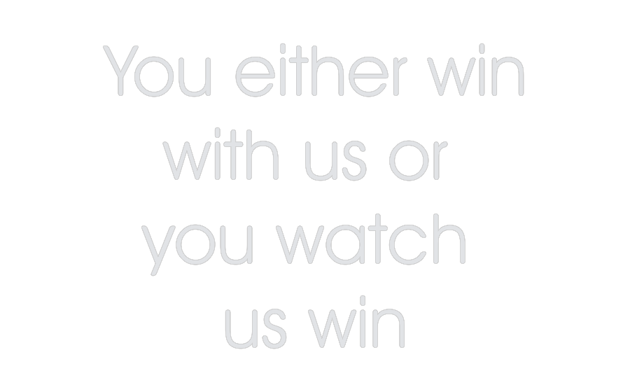 Custom Neon: You either wi...