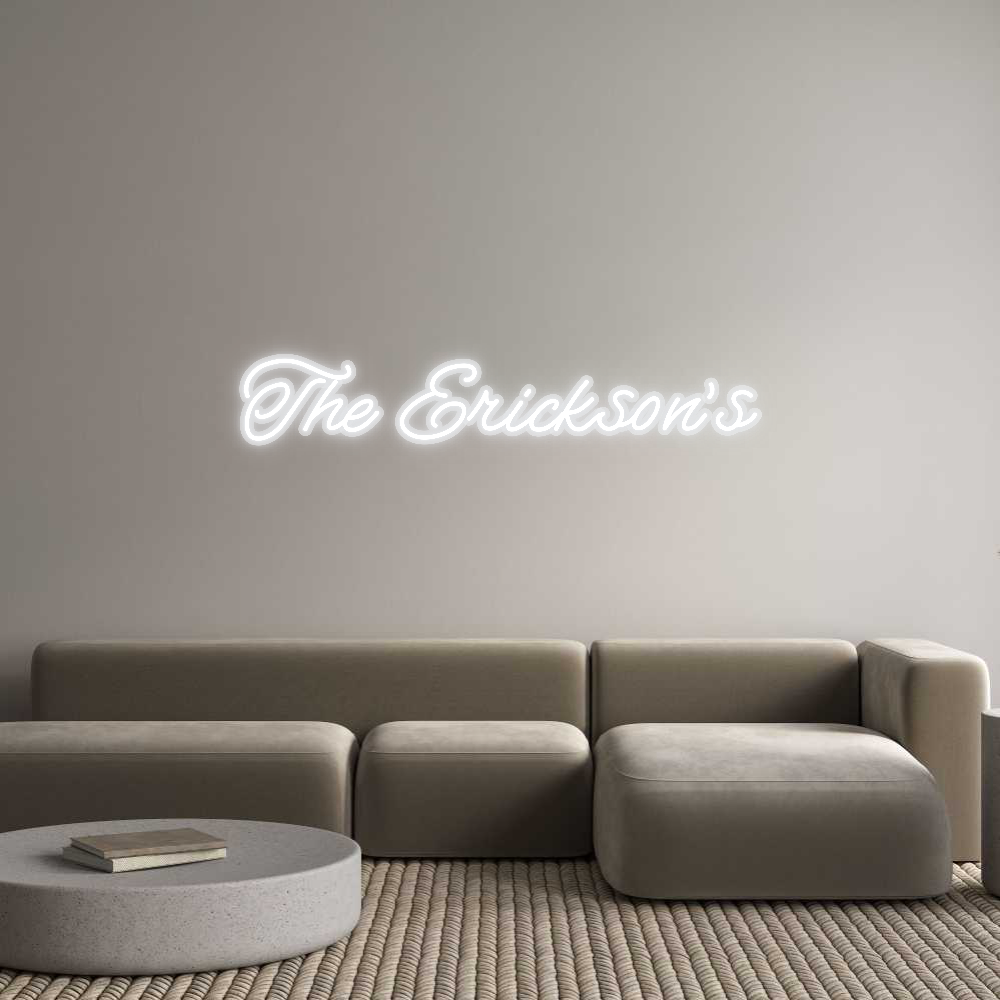 Custom Neon: The Erickson's
