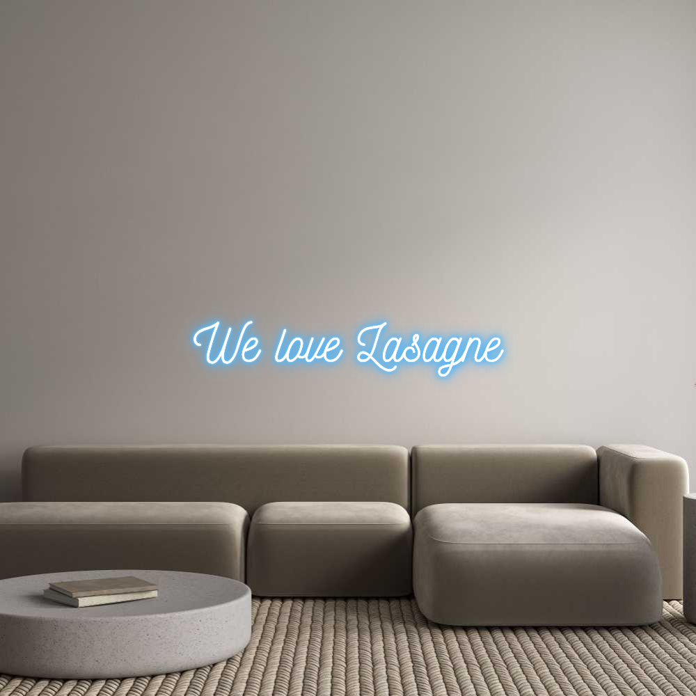 Custom Neon: We love Lasagne