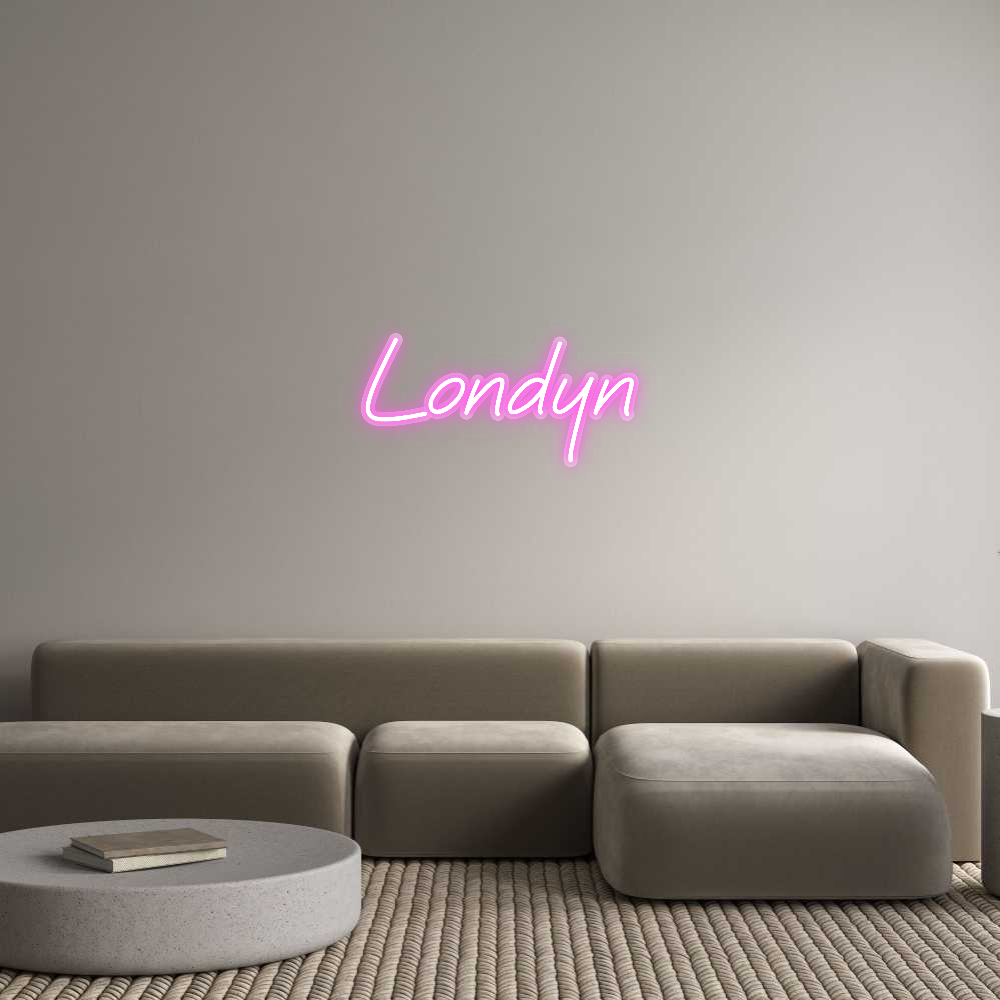 Custom Neon: Londyn
