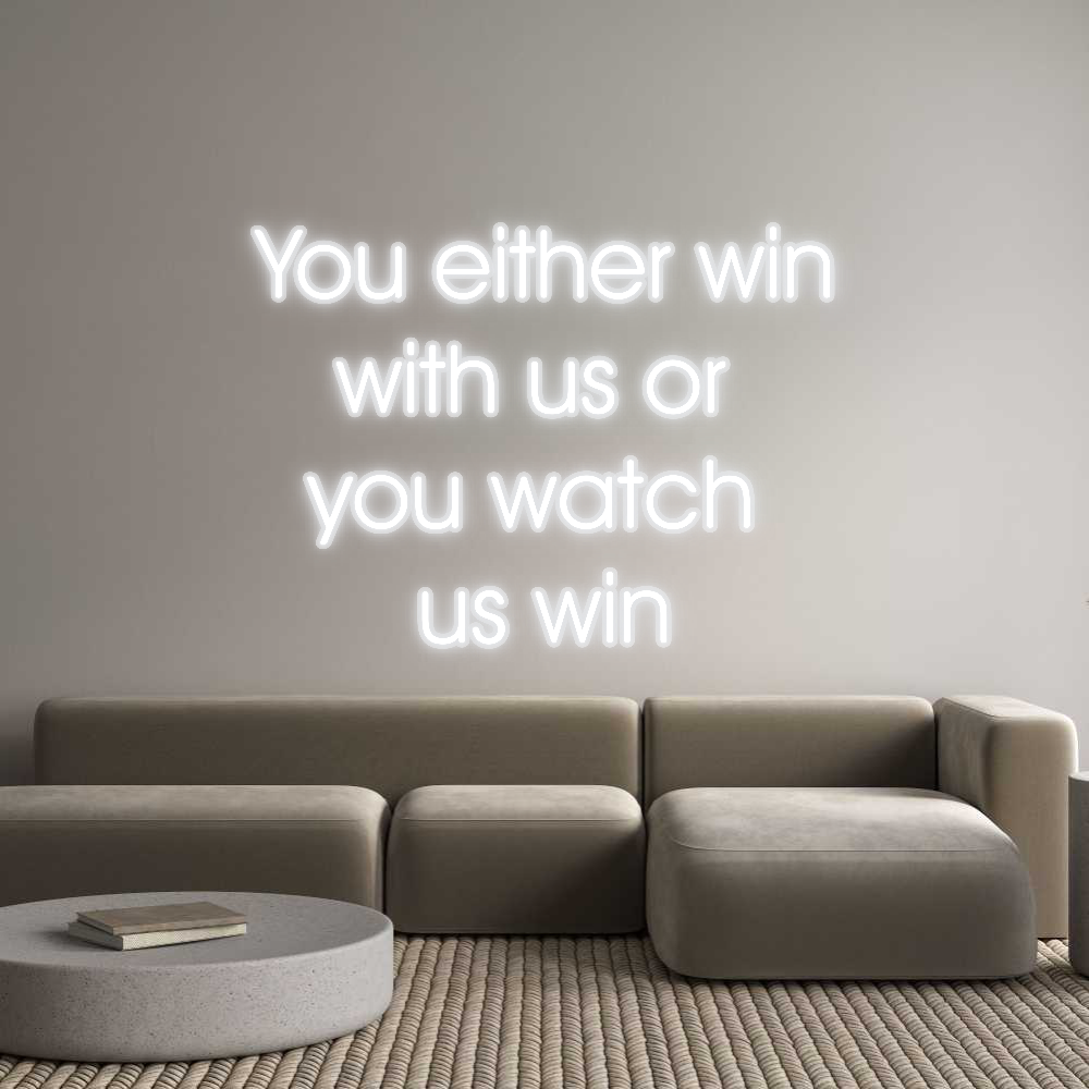 Custom Neon: You either wi...