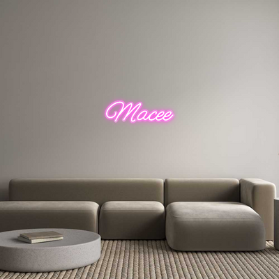 Custom Neon: Macee