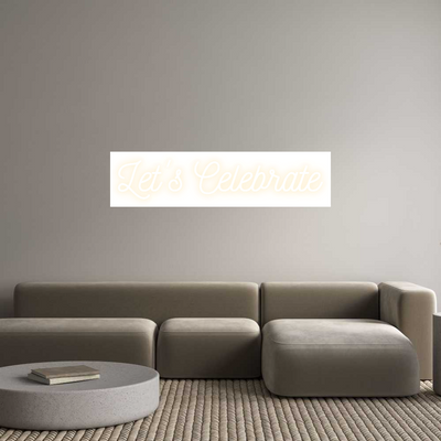 Custom Neon: Let's Celebrate