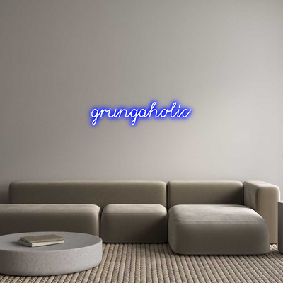 Custom Neon: grungaholic