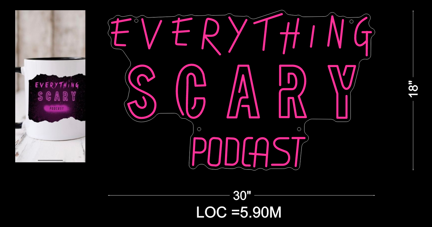 custom neon for Lynn Everythingscarypod