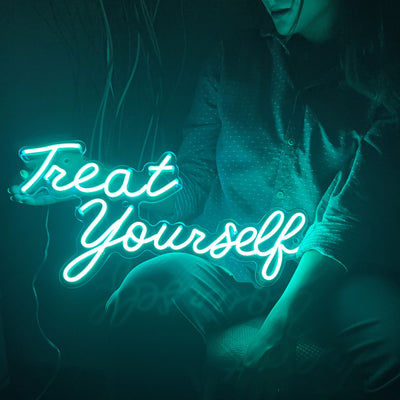Treat Yourself Neon Sign