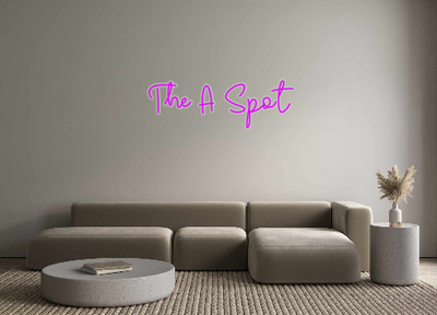 Custom Neon: The A Spot