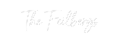 Custom Neon: The Feilbergs