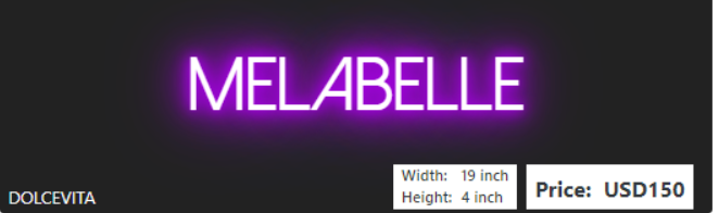 Custom neon for Melabelle Mel